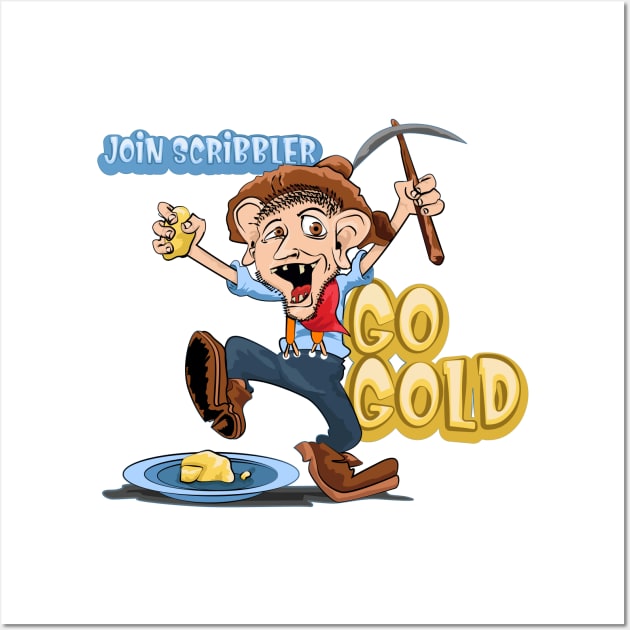 Join Scribbler and Go Gold by John Mariano Wall Art by scribbler1974